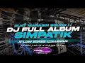 Download Lagu DJ SIMPATIK FULL ALBUM TERBARU 2025 - CINTA DARI SEBERANG SLOW BASS GLUDRUK [ LINNN MUSIC ]