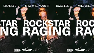 mike will made it feat swae lee rockstar raging official music video 