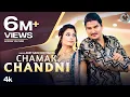 Download Lagu Chamak Chandni - Amit Saini Rohtakiya, Feat. Ruba Khan | New Haryanvi Video Songs 2025