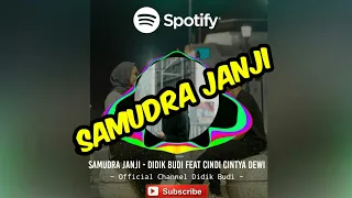 Download DIDIK BUDI feat CINDI CINTYA DEWI - SAMUDRA JANJI MP3