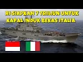Download Lagu DEMI KAPAL INDUK BEKAS ITALIA, INDONESIA BAKAL NGUTANG 7 TRILIUN