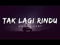 Download Lagu Melisa Hart - Tak Lagi Rindu (Lirik)