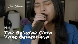 Download Tak Seindah Cinta Yang Semestinya - Naff | Della Firdatia Cover MP3