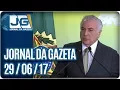 Download Lagu Jornal da Gazeta - 29/06/2017