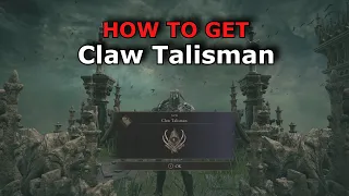 Elden Ring - Where to get Claw Talisman