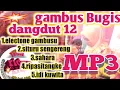 Download Lagu mp3 gambus bugis dangdut 12 bugis electone