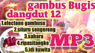 Download mp3 gambus bugis dangdut 12 bugis electone MP3