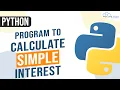Python Program for Simple Interest Calculate Simple Interest in Python Python Programs