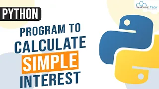 Python Program for Simple Interest Calculate Simple Interest in Python Python Programs