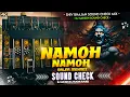 Download Lagu Namoh Namoh - Daler Mehndi 👊 #dj_sarzen Sound Check Dhamaka Vibration 💯 Dj Ashish Jharkhand 