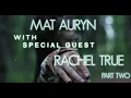 Modern Witch Interview With Rachel True Part Two