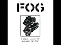 Download Lagu FOG - A Black Cloud That Swallowed The Dove (2023)