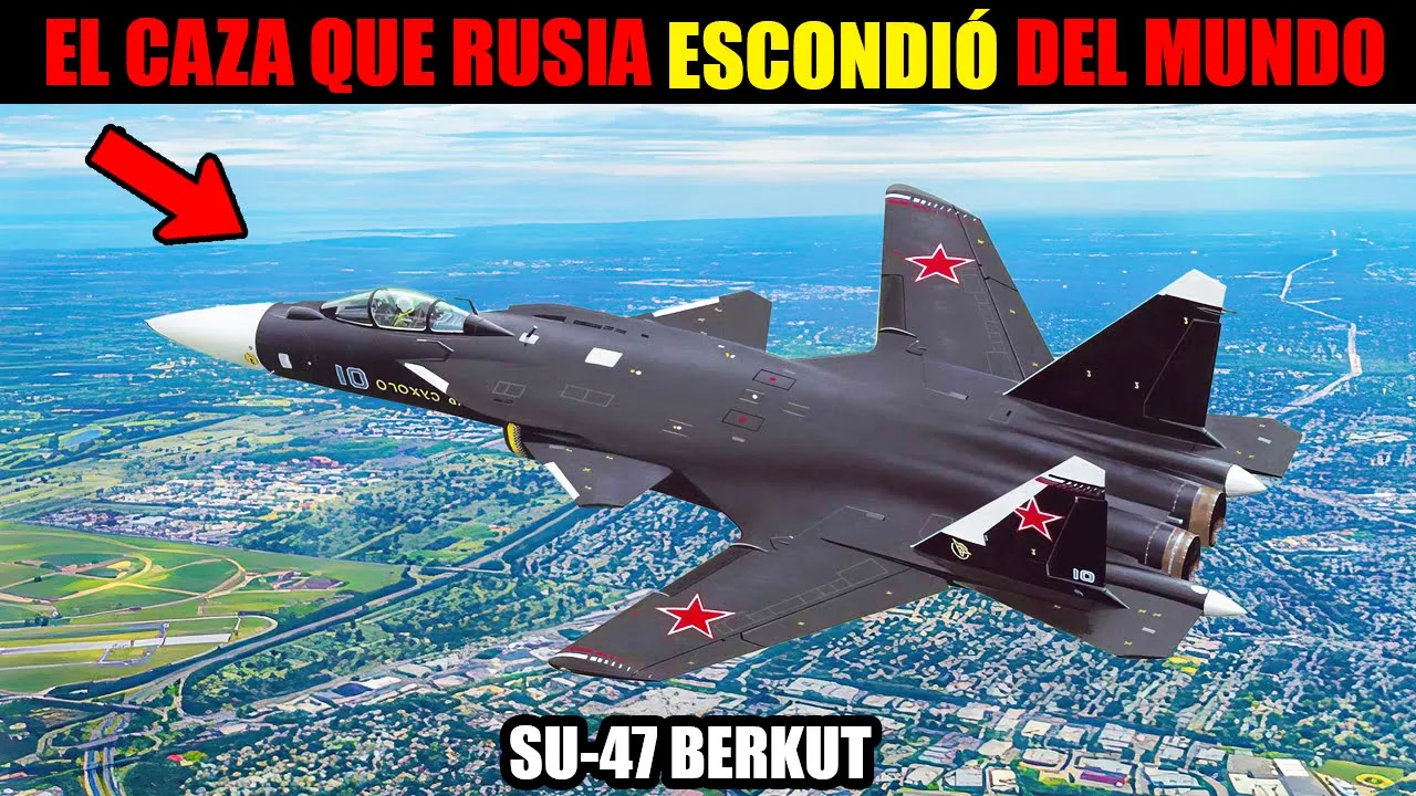 SU-47 BERKUT: EL CAZA RUSO QUE EL MUNDO NO PUDO COPIAR
