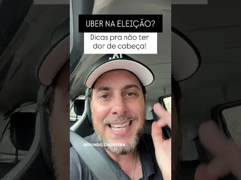 Vai rodar na Eleição Uber? Então faça isso!
