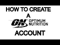 How to create a Optimum Nutrition Account