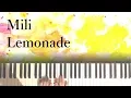 Download Lagu Mili - Lemonade / piano cover by narumi ピアノカバー
