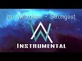 Lagu Ina Wroldsen - Strongest (Alan Walker) Instrumental