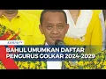 Lagu Terbaru! Bahlil Umumkan Pengurus Baru Partai Golkar 2024-2029: Ini Nama Sekjen dan Dewan Pembina