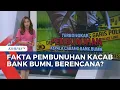 Download Lagu [FULL Deret Fakta Pembunuhan Kacab Bank BUMN: dari Motif, Tersangka, hingga Kronologi | BERUT