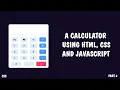 A Simple Calculator Using HTML CSS And JavaScript Part 2
