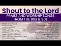 The Praise & Worship Songs We Sang in the 80s & 90s | Classic Integrity, Maranatha! & Vineyard Songs