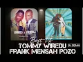 Download Lagu Best Of Tommy Wiredu \u0026 Frank Mensa Pozo | DJ Sedan, Ebia Ne Me, Fa Odo Bodum, Show Me Abamu, Maame