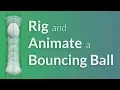 CGC Classic Rigging and Animating a Bouncing Ball Blender 2 6