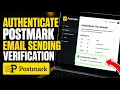 How to authenticate Postmark for email sending verification - Beginner Guide