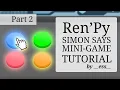 Ren Py Simon Says Mini-game Tutorial - Part 2