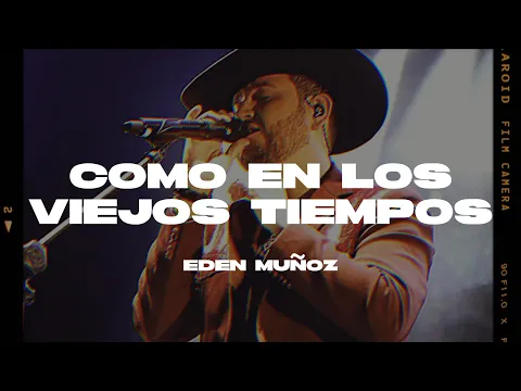 Download MP3 Eden Muñoz - Como En Los Viejos Tiempos (Letra/Lyrics)
