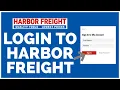 Harbor Freight How to Login to Harbor Freight Sign in Harbor Freight