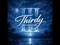 Between The Sheets (Official Audio) | Thirdy First Collection