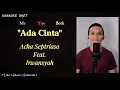 Download Lagu Ada Cinta (Karaoke Duet) | Part Cowok - Male Part Tanpa Vokal Cewek | ACHA SEPTRIASA \u0026 IRWANSYAH