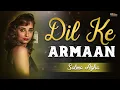Download Lagu Dil Ke Armaan | Salma Agha | @EMIPakistanOfficial