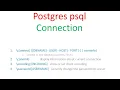 PostgreSQL psql - Connections PART 3 of 12