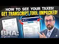 What the IRS tax Transcript tool looks like and how to navigate it
