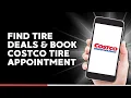 How to Find tire Deals book Costco Tire Appointments