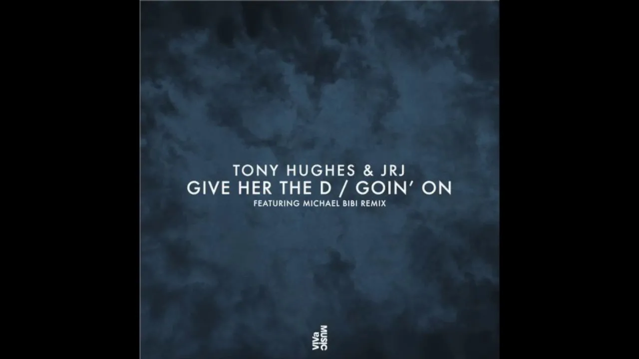 JRJ & Tony Hughes - Give Her The D (Michael Bibi Remix) (Viva Music)