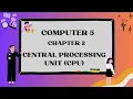 COMPUTER-5 CHAPTER-2 CENTRAL PROCESSINGUNIT CPU