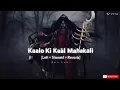 Download Lagu Kalon ke kal Mahakali || Manisha Agarwal movies ||slow+rofi+reverb #video #kalokikalmahakali #viral