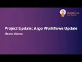 Project Update Argo Workflows Update - Mason Malone