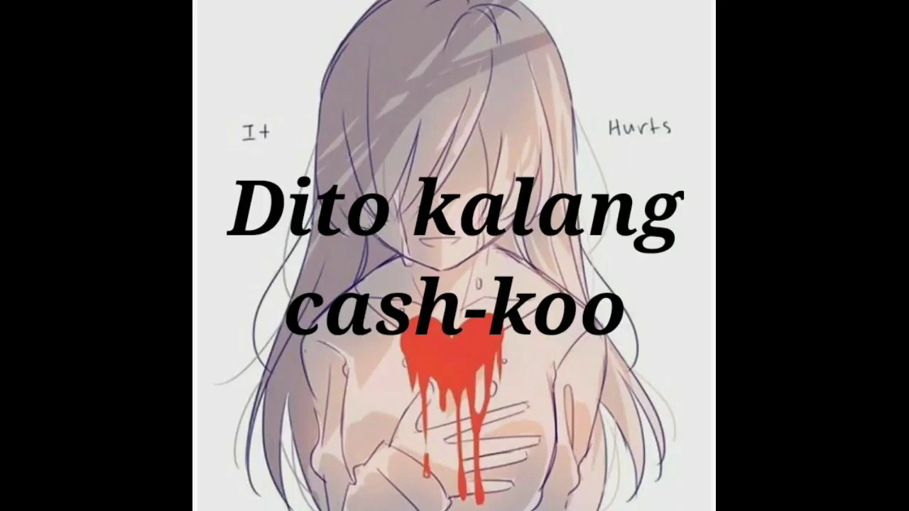 Dito kalang by cash Koo (#cash koo)