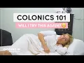 Colonics 101 How They Work What They Do If They re Right For You Digging In with Dr Kellyann