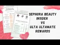 Sephora Beauty Insider vs Ulta Ultamate Rewards Program