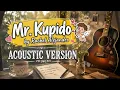 Mr. Kupido - Acoustic Cover | Rakustic PH