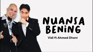 vidi aldiano ft ahmad dhani nuansa bening lirik tiada yang hebat dan mempesona