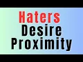 Why People Who Claim To Hate You Want To Be Around You \u0026 Have Proximity To You
