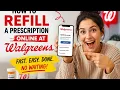 How to refill a prescription online at Walgreens
