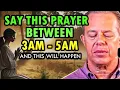 Download Lagu Dr. Joe Dispenza - Say THIS Prayer Between 3AM-5AM and Watch What Happens | Powerful Morning Prayer.