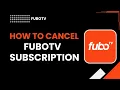 How to cancel FuboTV subscription